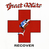 Great White - Recover (Edice 2020)