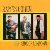 James Cohen - High Side Of Lowdown (2003)