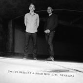 Joshua Redman & Brad Mehldau - Nearness (2016) - Vinyl 