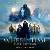 Soundtrack / Lorne Balfe - Wheel Of Time: The First Turn (2022)
