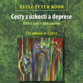 Heinz-Peter Röhr - Cesty z úzkosti a deprese (MP3, 2019)