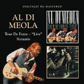Al Di Meola - Tour De Force - "Live" / Scenario (Remaster 2011)