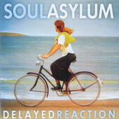 Soul Asylum - Delayed Reaction (2012) 