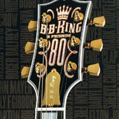 B.B. King - B.B. King & Friends - 80 (2005) 