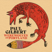 Paul Gilbert - Werewolves Of Portland (Digipack, 2021)