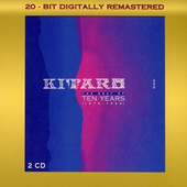 Kitaro - Best Of 10 Years (Remastered) 