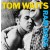 Tom Waits - Rain Dogs (Edice 1991)
