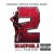 Soundtrack - Deadpool 2 (Score, 2018) 