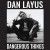 Dan Layus - Dangerous Things (2016) 