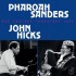Pharoah Sanders & John Hicks - Duo Concert Frankfurt 1986 (Edice 2026) - 180 gr. Vinyl