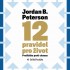 Jordan B. Peterson - 12 pravidel pro život - Protilátka proti chaosu (MP3, 2020)