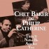 Chet Baker & Philip Catherine - There'll Never Be Another You (Edice 2024) - 180 gr. Vinyl