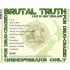 Brutal Truth - For Drug Crazed Grindfreaks Only! (Edice 2008)