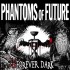Phantoms Of Future - Forever Dark (2025) /Mediabook