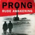 Prong - Rude Awakening (Limited Edition 2025) - 180 gr. Vinyl