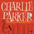 Charlie Parker - Ornithology: The Best Of Bird (2024)