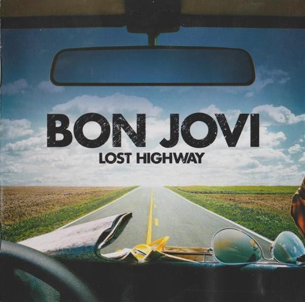 Bon Jovi - Lost Highway (2007)