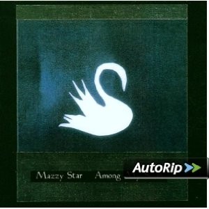 Mazzy Star - Among My Swan 