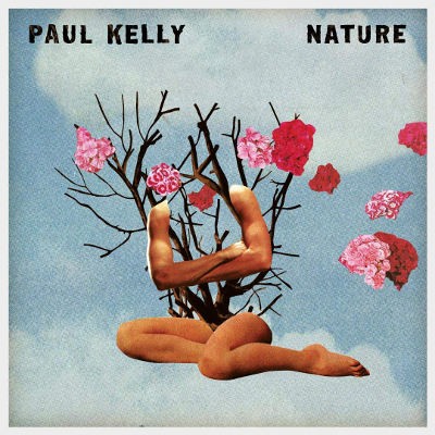 Paul Kelly - Nature (2018) 