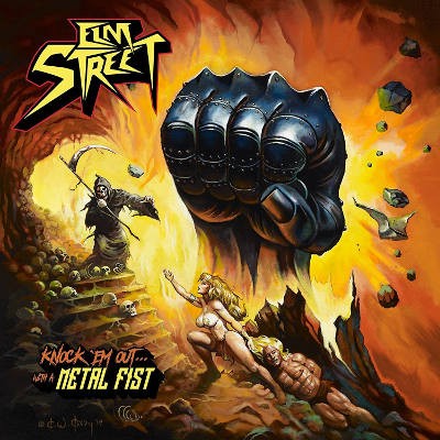 Elm Street - Knock 'Em Out... With A Metal Fist (2016) 