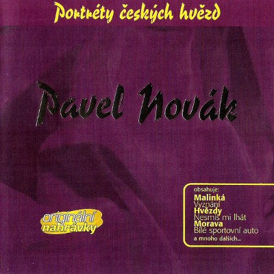 Pavel Novák - Portréty Českých Hvězd - Pavel Novák (Originální Nahrávky) 