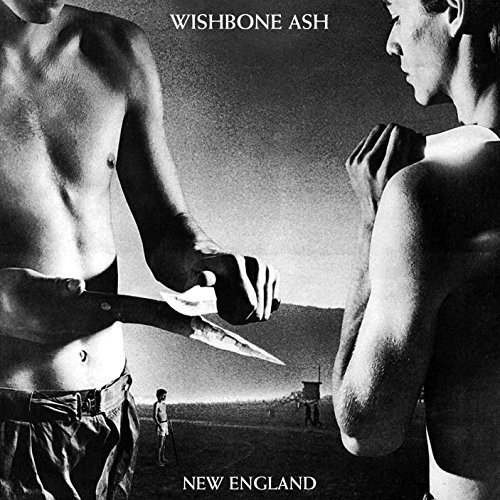 Wishbone Ash - New England /Reedice (2017) 