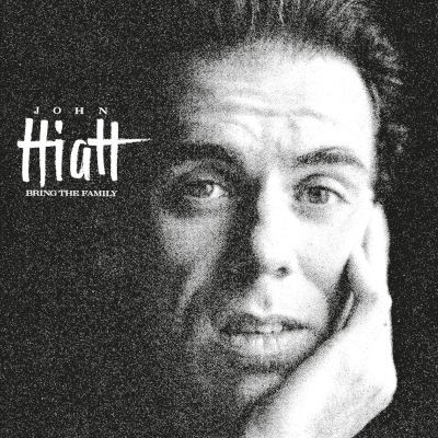 John Hiatt - Bring The Family (Reedice 2023)