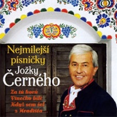 Jožka Černý - Nejmilejší Písničky Jožky Černého 