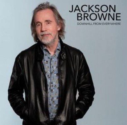 Jackson Browne - Downhill From Everywhere / A Little Soon To Say (Single, 2020)