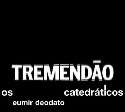 Eumir Deodato, Os Catedráticos - Tremendao (Edice 2010)