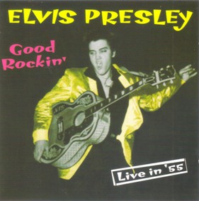 Elvis Presley - Good Rockin' 