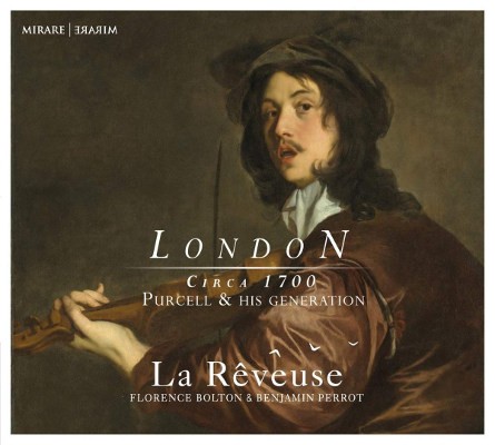 La Reveuse - London Vol. 1 Circa 1700: Purcell And His Generation (2019)