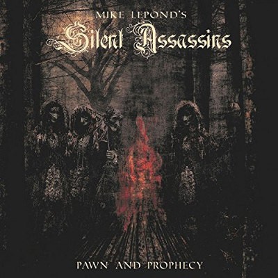 Mike Lepond's Silent Assassins - Pawn And Prophecy (2018) 