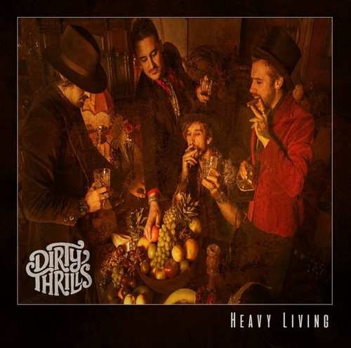 Dirty Thrills - Heavy Living (2017) 