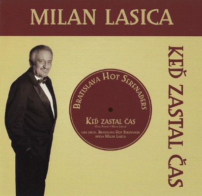 Milan Lasica, Bratislava Hot Serenaders - Keď zastal čas (2011)