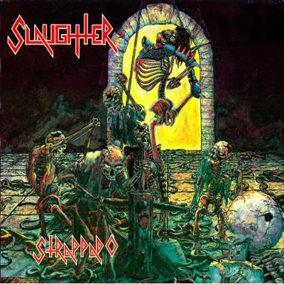 Slaughter - Strappado - 180 gr. Vinyl 