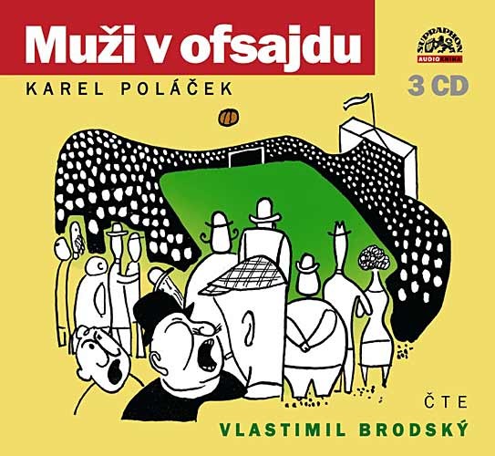 Karel Poláček - Muži v Ofsajdu/V. Brodský 