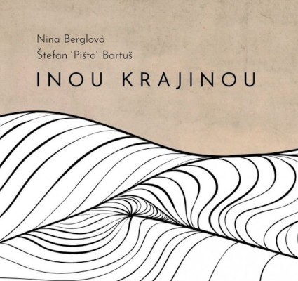 Nina Berglová - Inou krajinou (Digipack, 2020)