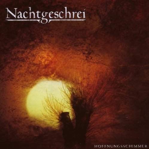 Nachtgeschrei - Hoffnungsschimmer (2008)