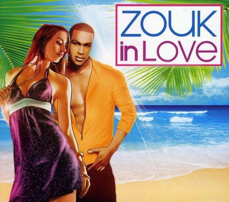 Various Artists - Zouk In Love (3CD, 2011)