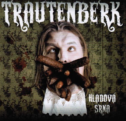 Trautenberk - Hladová Srna (2013)