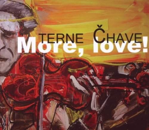 Terne Čhave - More, Love! 