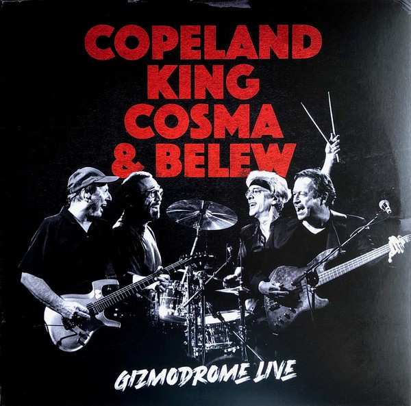 Copeland/King/Cosma & Belew - Gizmodrome Live (2021) - Vinyl