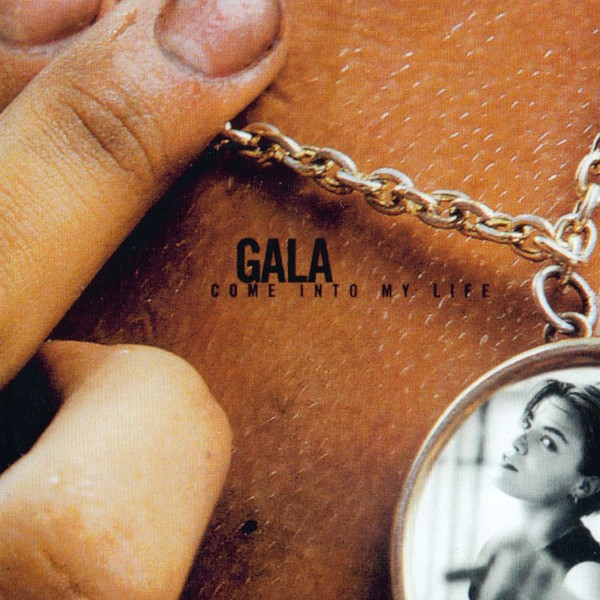 Gala - Come Into My Life (25th Anniversary Edition 2022)