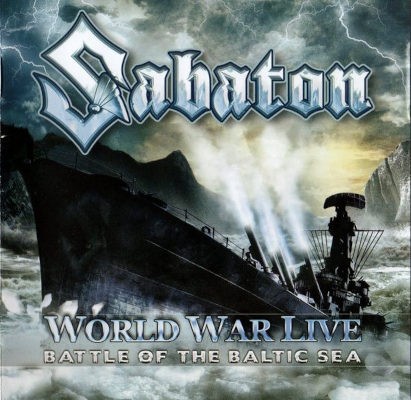 Sabaton - World War Live (Battle Of The Baltic Sea) /2011