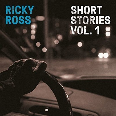 Ricky Ross - Short Stories Vol. 1 (2017) 