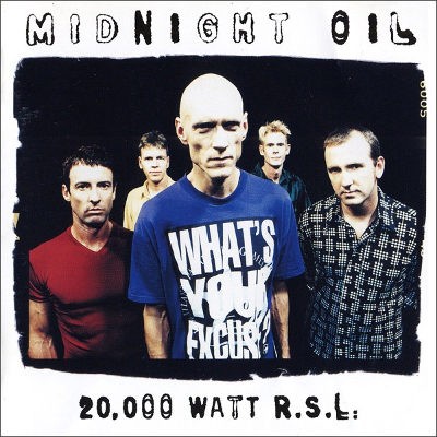 Midnight Oil - 20,000 Watt R.S.L. /best of