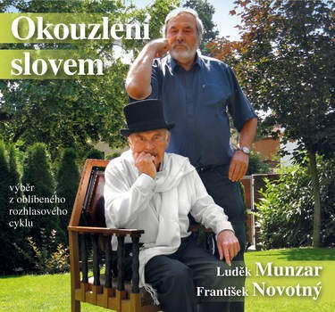 Luděk Munzar/František Novotný - Okouzlení slovem (2016) 