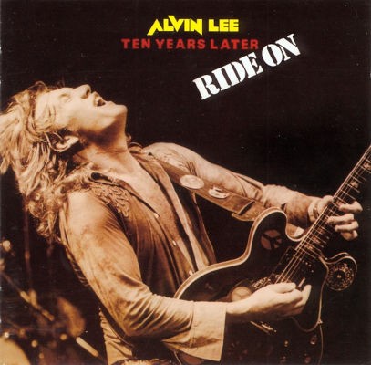 Alvin Lee & Ten Years Later - Ride On (Edice 2002)