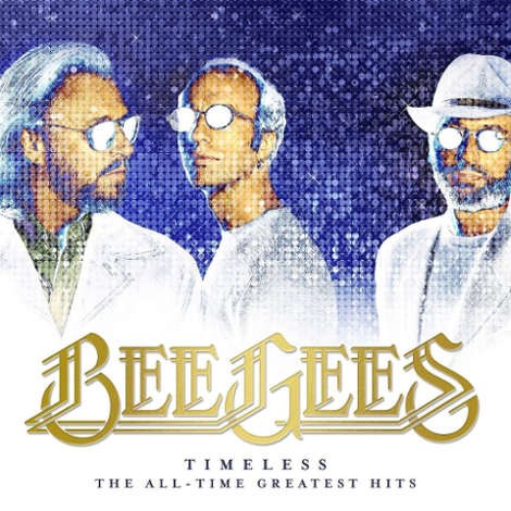 Bee Gees - Timeless: The All-Time Greatest Hits (2017) 